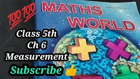 Class 5th Maths Ch 6 Measurement 👍