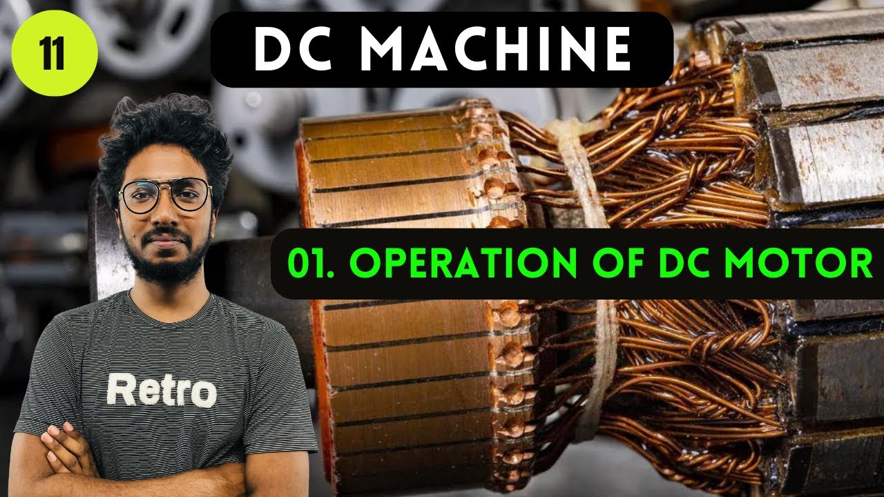 DC Machine - 11 || Operation of DC Motor || by Sourav - YouTube