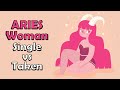 Aries Woman – SINGLE versus TAKEN