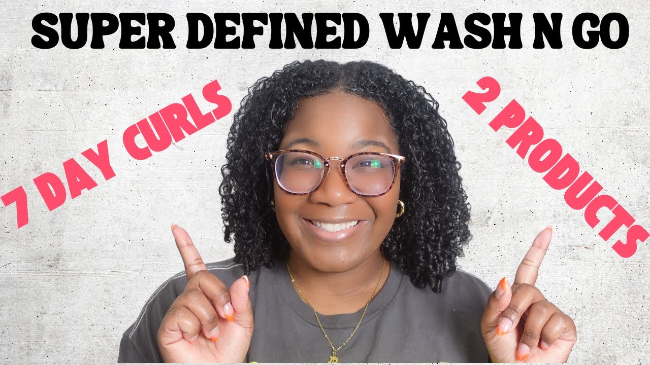 My MOST Complemented SUPER Easy Wash n Go 2023 Super Defined 7