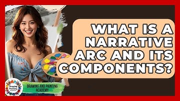 What Is A Narrative Arc And Its Components? - Drawing and Painting Academy