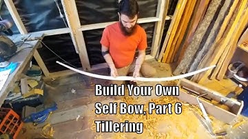 Build your First Self Bow, Part 6 (First Brace and Tillering)