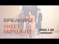 BREAKERZ「SWEET MOONLIGHT」リリースコメント