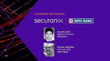 Securonix Customer Testimonial with Sameer Ratolikar of HDFC Bank