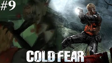Cold Fear Gameplay Walkthrough Part 9