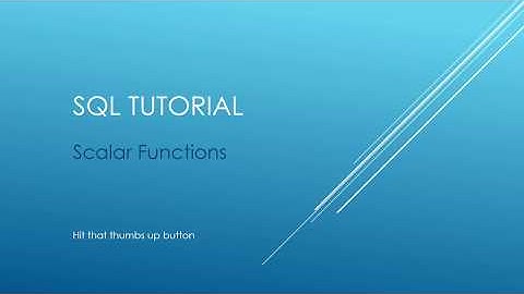 SQL Tutorial - Scalar Functions