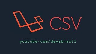 Laravel to Excel  Exportando dados em XML [PhpLeague/CSV]