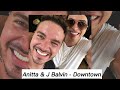 Anitta J Balvin Downtown 