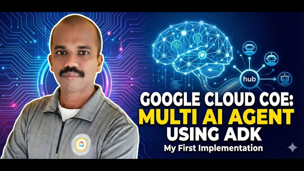Google Cloud COE Multi AI Agent using ADK (Agent Development Kit) built ...