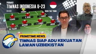 [FULL] Dialog - Lawan Uzbekistan, Indonesia Siap Unjuk Kekuatan!