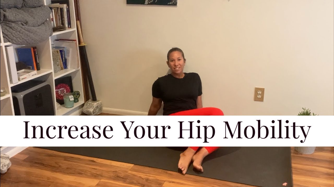 Increase Your Hip Mobility