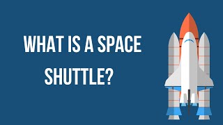What is a space shuttle?