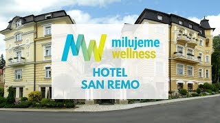 Hotel San Remo v Mariánských Lázních na milujemewellness.cz - specialisté na wellness pobyty