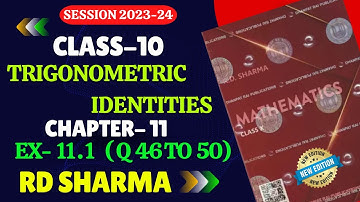 RD Sharma Class 10 Solutions Chapter 11 Trigonometric Identities Exercise 11.1 | NEW RD SHARMA |