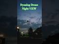 DYNALOG DRONE FLYING NIGHT 🙌😉#4kdrone #shortfeed #viralshort #drone #technology #trending #tech