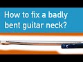 How to fix a bowed bass guitar neck?