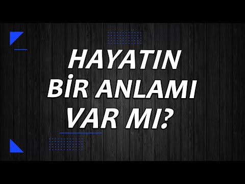 Video: HAYATIN LEZZETİ, HAYATIN ANLAMI