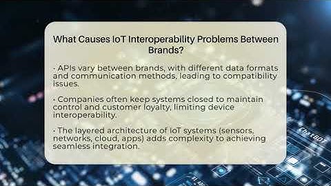 What Causes IoT Interoperability Problems Between Brands? - Talking Tech Trends