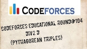 Codeforces Educational Round 104 | D(Pythagorean Triples) |🔥🔥 Beginner-level explanation in Hindi