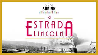 Podcast: A estrada Lincoln, de Amor Towles