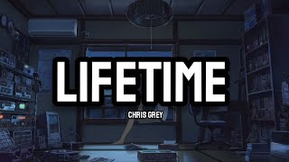Chris Grey - LIFETIME (lyrics)