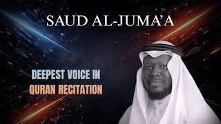 Quran Surah Al-Qalam Saud Al-Jumaa Deepest Voice Quran Recitation