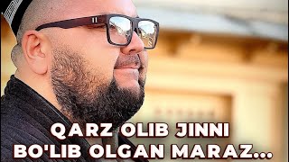 QARZ OLIB BERMAYDIGAN MARAZ…