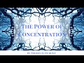 The power of concentration by theron q dumont full audiobook