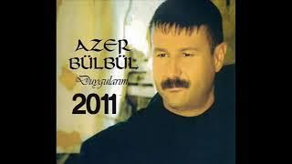 Azer Bülbül - Mezarıma Gelme Zalım