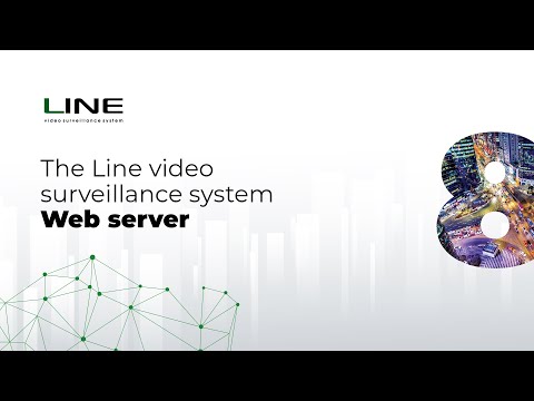 The Line Video Surveillance System Web Server