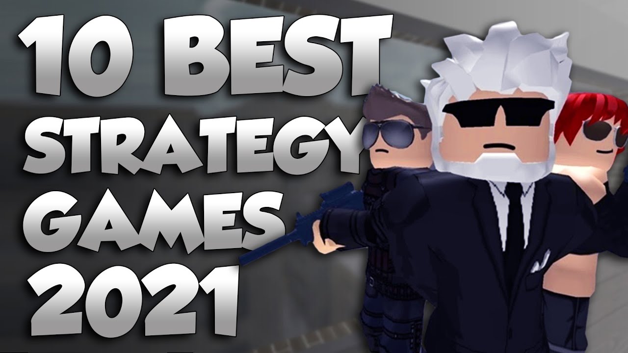 Top 10 Roblox Strategy Games For 2020 2021 Youtube