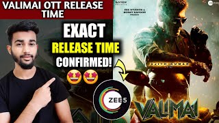 Valimai OTT Release Time | Valimai Online Release Time | Valimai Zee5 Release Time