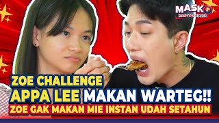 Zoe Challenge Appa Lee, MAKAN WARTEG!! | Zoe Gak Makan Mie Instan Udah Setahun