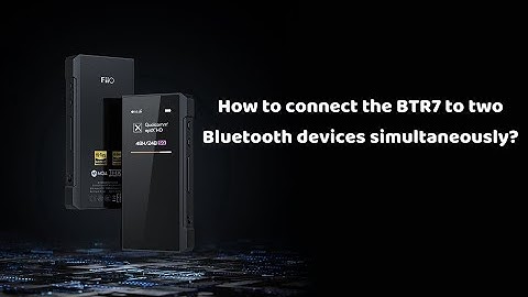How to connect the BTR7 to two Bluetooth devices simultaneously?