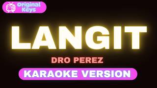 Langit – Dro Perez (Karaoke Version)