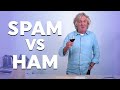 James May: Spam vs Ham – the ultimate showdown