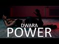 Dwara - Power | Choreography by Elizaveta Sergeeva