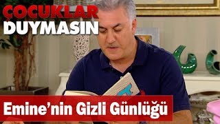 Emine'nin gizli günlüğü ortaya çıkıyor - Çocuklar Duymasın