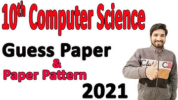 10th Computer Science Guess paper 2021, 10th class guess paper 2021, Smart Syllabus guess paper 2021