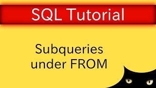 SQL Tutorial - Subqueries under FROM | Database Tutorial 5n