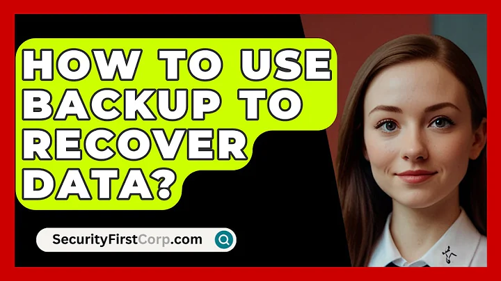 How To Use Backup To Recover Data? - SecurityFirstCorp.com