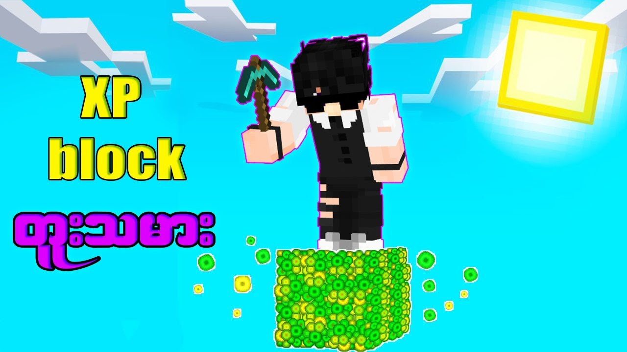 XP block တစ်ခုပေါ်မှာ @MrKoGun_Official !!