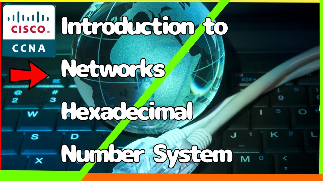 Introduction to Networks Hexadecimal Number System[CCNA Experts] ️ ...