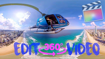 Edit 360 Video in Final Cut Pro - FCPX Tutorial