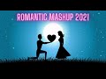 Romantic mashup 2021  sushant trivedi  aashirwad music studio  latest hindi songs