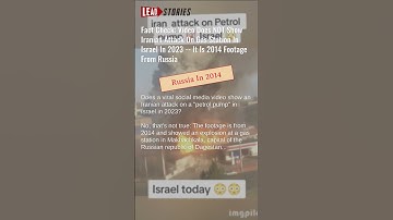 Fact Check: Video Does NOT Show Iranian Attack On Gas Station In Israel In 2023