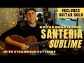 Sublime Santeria Guitar Song Lesson with Strum Patterns &amp; Guitar Solo