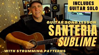 Sublime Santeria Guitar Song Lesson with Strum Patterns &amp; Guitar Solo