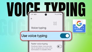 How to Use Google Voice Typing on Samsung Keyboard | Get Google Voice typing on Samsung Phones