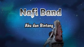 Nafi Band - Aku dan Bintang | Lirik | Anime